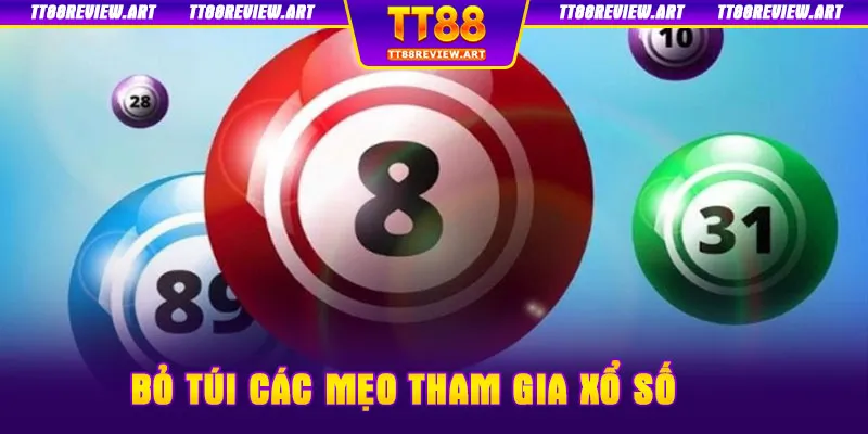 bỏ túi các mẹo tham gia xổ số TT88 